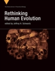 Rethinking Human Evolution - Book