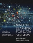 Machine Learning for Data Streams : with Practical Examples in MOA - Book