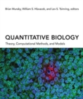 Quantitative Biology : Theory, Computational Methods, and Models - Book