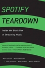 Spotify Teardown : Inside the Black Box of Streaming Music - Book