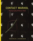 Contact Warhol : Photography Without End - Book
