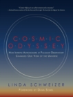 Cosmic Odyssey : How Intrepid Astronomers at Palomar Observatory Changed our View of the Universe - Book