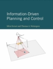 Information-Driven Planning and Control - Book