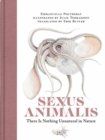 Sexus Animalis : There Is Nothing Unnatural in Nature - Book
