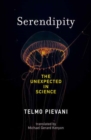 Serendipity : The Unexpected in Science - Book