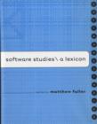 Software Studies : A Lexicon - Book