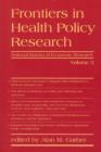 Frontiers in Health Policy Research : Volume 5 - Book