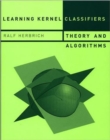 Learning Kernel Classifiers : Theory and Algorithms - Book