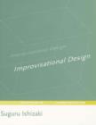 Improvisational Design : Continuous, Responsive Digital Communication - Book