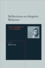 Reflections on Adaptive Behavior : Essays in Honor of J.E.R. Staddon - Book