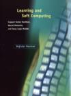 Learning and Soft Computing : Support Vector Machines, Neural Networks, and Fuzzy Logic Models - Book