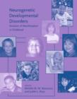 Neurogenetic Developmental Disorders : Variation of Manifestation in Childhood - Book