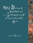Neo-Baroque Aesthetics and Contemporary Entertainment - Book