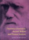 Darwinian Dominion : Animal Welfare and Human Interests - Book