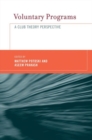 Voluntary Programs : A Club Theory Perspective - Book