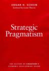 Strategic Pragmatism : The Culture of Singapore's Economics Development Board - Book