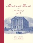 Mind and Hand : The Birth of MIT - Book