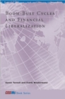 Boom-Bust Cycles and Financial Liberalization - Book