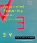 Automated Reasoning and Its Applications : Essays in Honor of Larry Wos - Book
