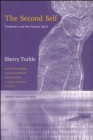 Second Self, Twentieth Anniversary Edition - Sherry Turkle