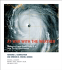 At War with the Weather : Managing Large-Scale Risks in a New Era of Catastrophes - eBook