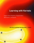 Learning with Kernels : Support Vector Machines, Regularization, Optimization, and Beyond - eBook