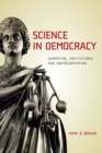 Science in Democracy : Expertise, Institutions, and Representation - eBook