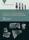 Innovation in Cultural Systems : Contributions from Evolutionary Anthropology - eBook