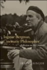 Ingmar Bergman, Cinematic Philosopher - eBook