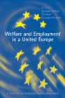 Welfare and Employment in a United Europe : A Study for the Fondazione Rodolofo Debenedetti - eBook