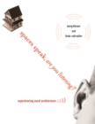 Spaces Speak, Are You Listening? : Experiencing Aural Architecture - eBook