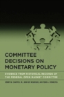 Committee Decisions on Monetary Policy : Evidence from Historical Records of the Federal Open Market Committee - eBook