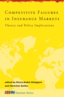 Competitive Failures in Insurance Markets : Theory and Policy Implications - eBook