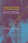 Financial Structure and Economic Growth : A Cross-Country Comparison of Banks, Markets, and Development - eBook