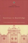 Gateways to Knowledge : The Role of Academic Libraries in Teaching, Learning, and Research - eBook