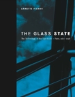The Glass State : The Technology of the Spectacle, Paris, 1981-1998 - eBook
