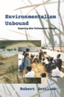Environmentalism Unbound : Exploring New Pathways for Change - eBook