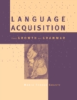 Language Acquisition : The Growth of Grammar - eBook