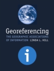 Georeferencing : The Geographic Associations of Information - eBook