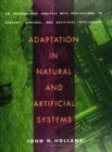 Adaptation in Natural and Artificial Systems : An Introductory Analysis with Applications to Biology, Control, and Artificial Intelligence - eBook