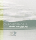 Chronophobia : On Time in the Art of the 1960s - eBook