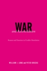 War and Reconciliation : Reason and Emotion in Conflict Resolution - eBook