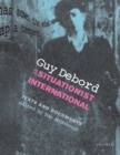 Guy Debord and the Situationist International : Texts and Documents - eBook