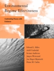 Environmental Regime Effectiveness : Confronting Theory with Evidence - eBook
