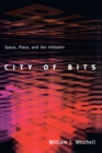 City of Bits : Space, Place, and the Infobahn - eBook