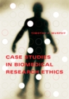 Case Studies in Biomedical Research Ethics - eBook