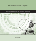 The Portfolio and the Diagram : Architecture, Discourse, and Modernity in America - eBook