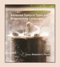 Advanced Topics in Types and Programming Languages - eBook