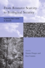 From Resource Scarcity to Ecological Security : Exploring New Limits to Growth - eBook