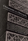 Ornaments of the Metropolis : Siegfried Kracauer and Modern Urban Culture - eBook